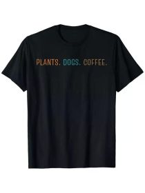 Plants, Dogs, Coffee Graphic Tee - 100% Cotton, Black Short Sleeve T-Shirt for Men & Women, Casual Round Neck (Color: Black, size: S)