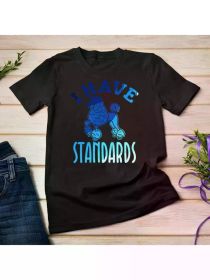 Colorful I Have Standards Poodle Shirt Dog Mom Dad Tee Unisex T-shirt, All-Seson, 2025 (Color: Black, size: XXXL)